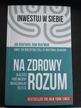 Na zdrowy rozum. Dlaczego podejmujemy nieracjonalne decyzje