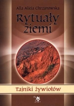 Tajniki Żywiołów. Rytuały Ziemi