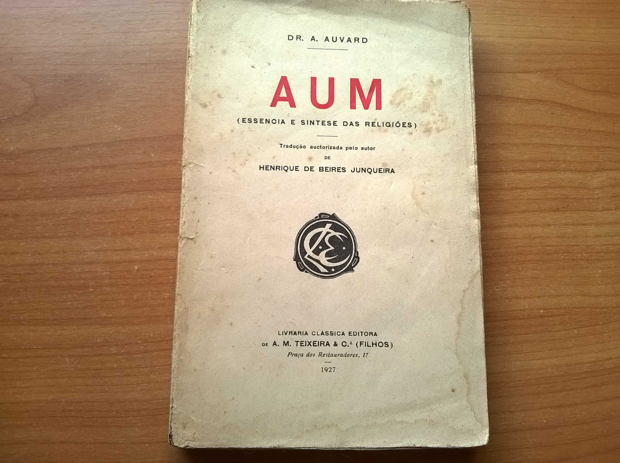 AUM (Essência e Síntese das Religiões) - Dr. A. Auvard