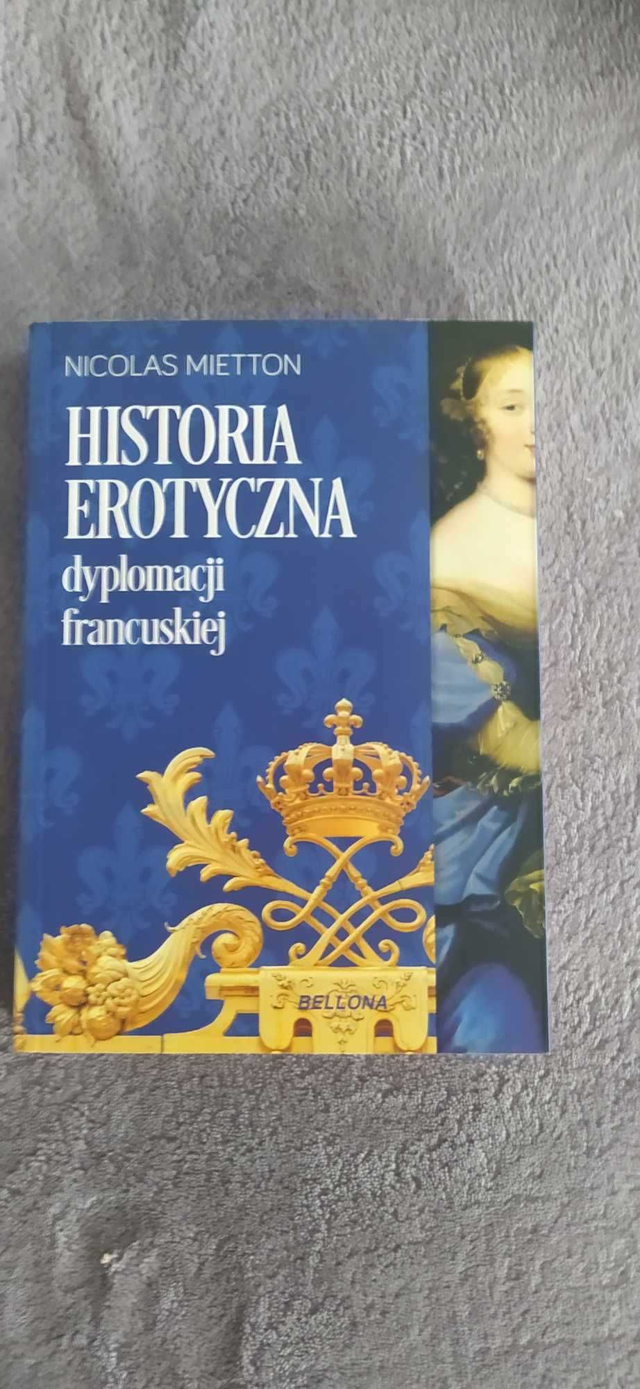 Mietton N., Historia erotyczna dyplomacji francuskiej