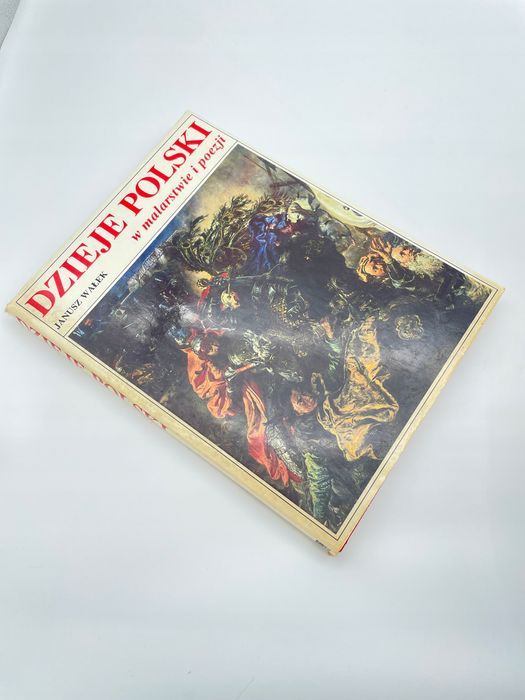 Dzieje Polski W Malarstwie I Poezji Janusz Wałek C10279