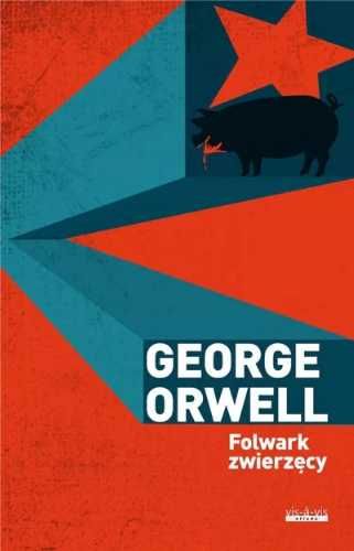 Folwark zwierzęcy BR w.2022 - George Orwell