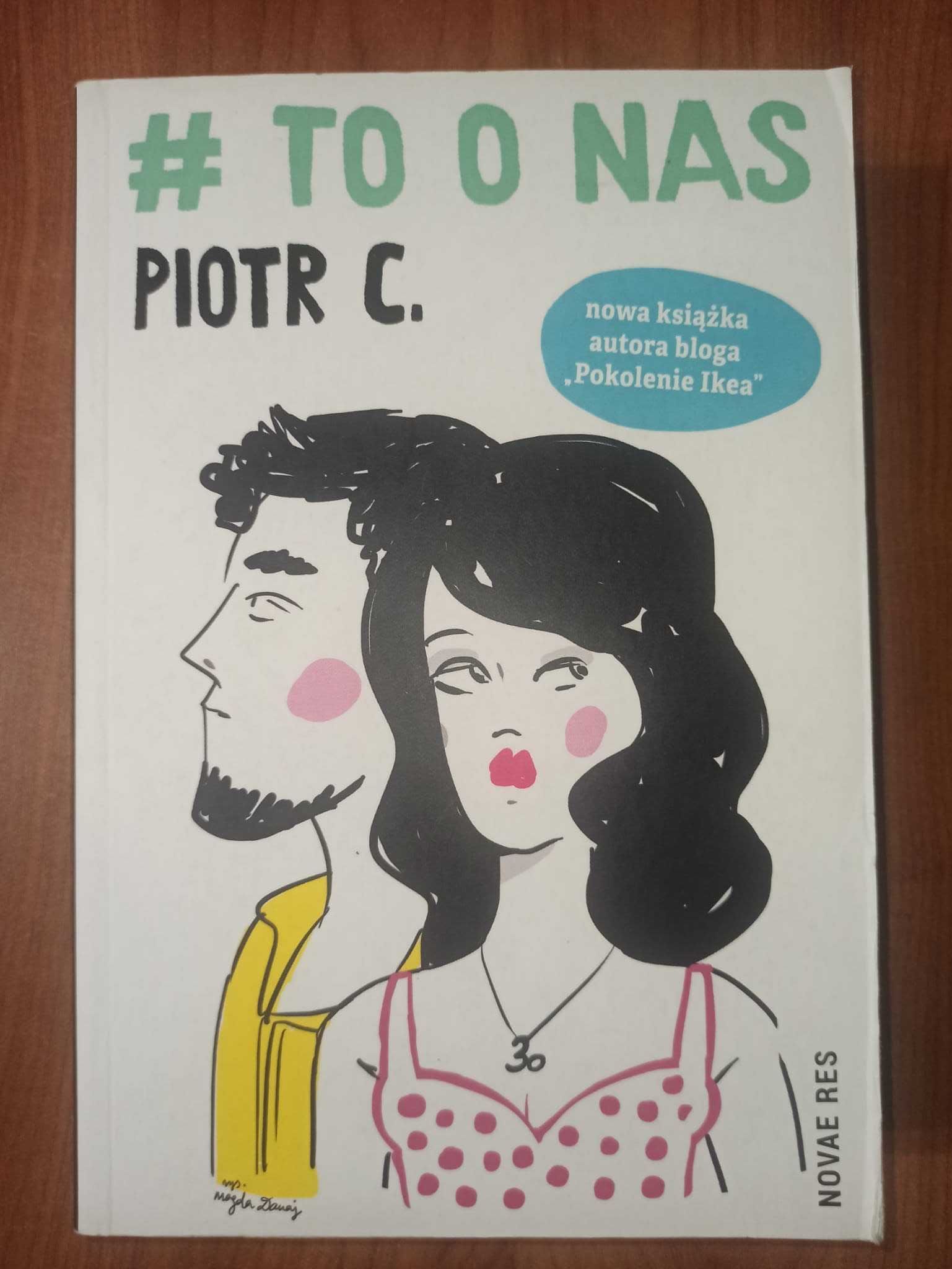 Piotr C. - #To o Nas