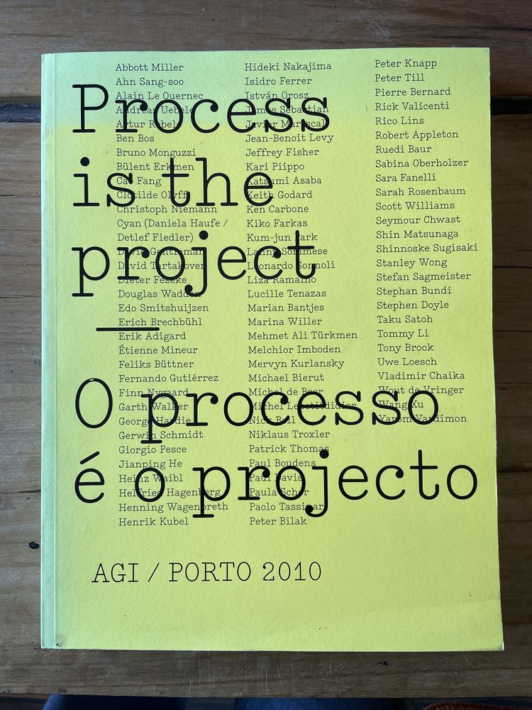 O processo é o projecto - AGI / Porto 2010