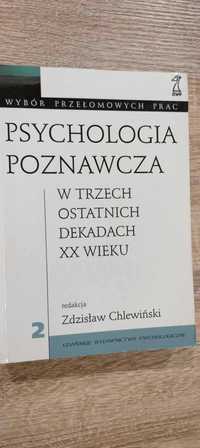 Psychologia poznawcza w trzech ostatnich dekadach XX wieku