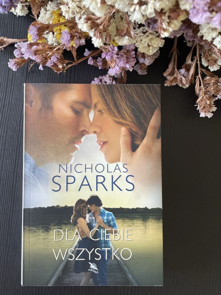 Nikolas Sparks Dla ciebie wszystko