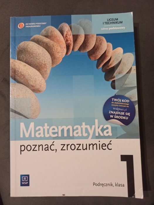 Matematyka. Poznać, zrozumieć. Podręcznik klasa1. WSiP