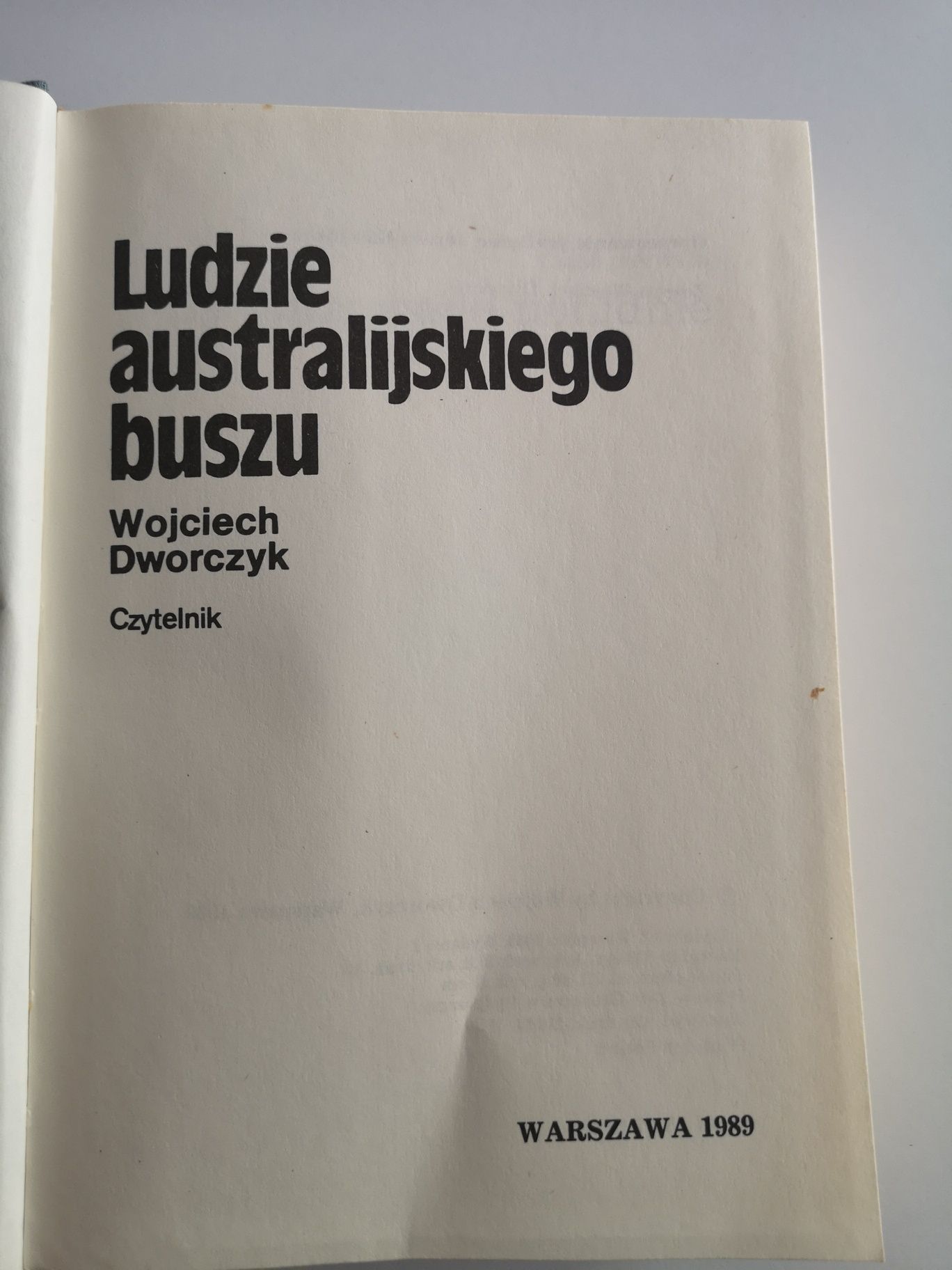 Ludzie australijskiego buszu Wojciech Dworczyk