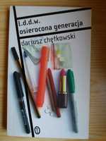 Dariusz Chętkowski - l.d.d.w. - Osierocona generacja