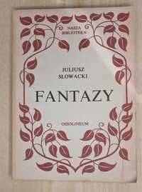 Fantazy - Juliusz Słowacki