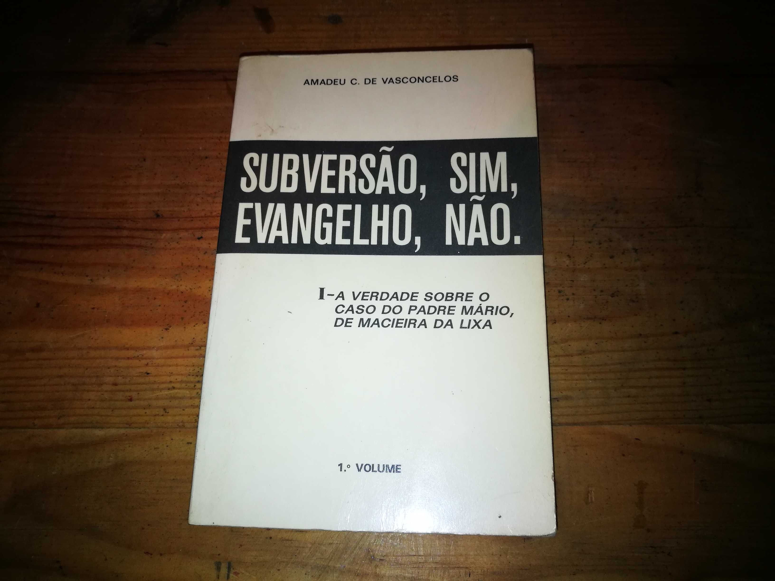 Subversão sim, Evangelho Não - Amadeu C de Vasconcelos