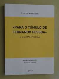 Para o Túmulo de Fernando Pessoa de Luís de Montalvor