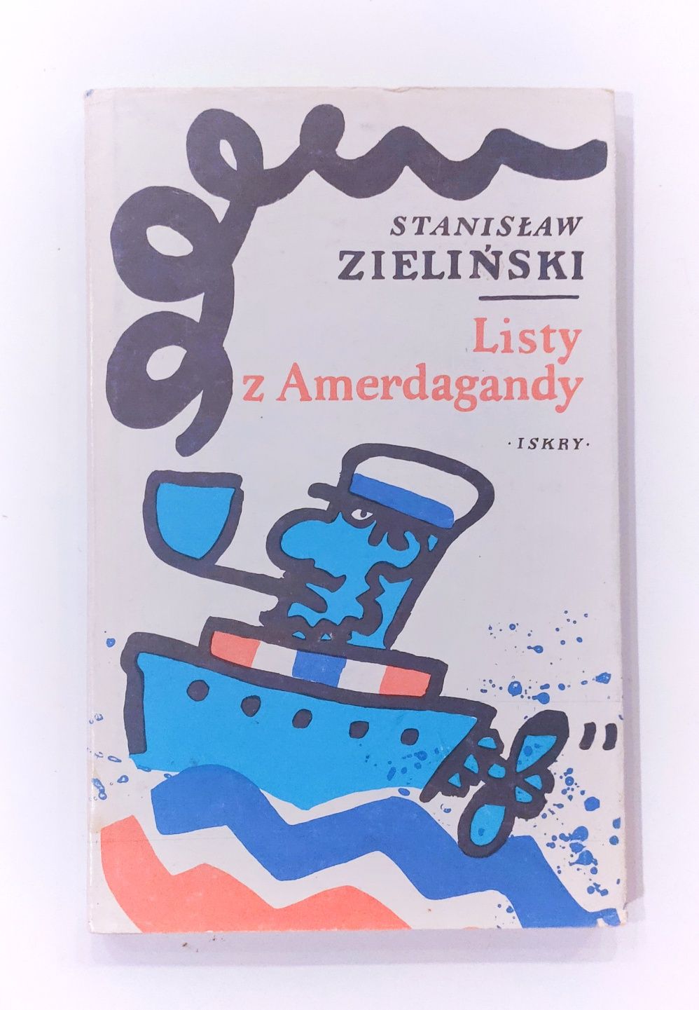 Stanisław Zieliński "Listy z Amerdagandy" wydanie 1 retro książka PRL