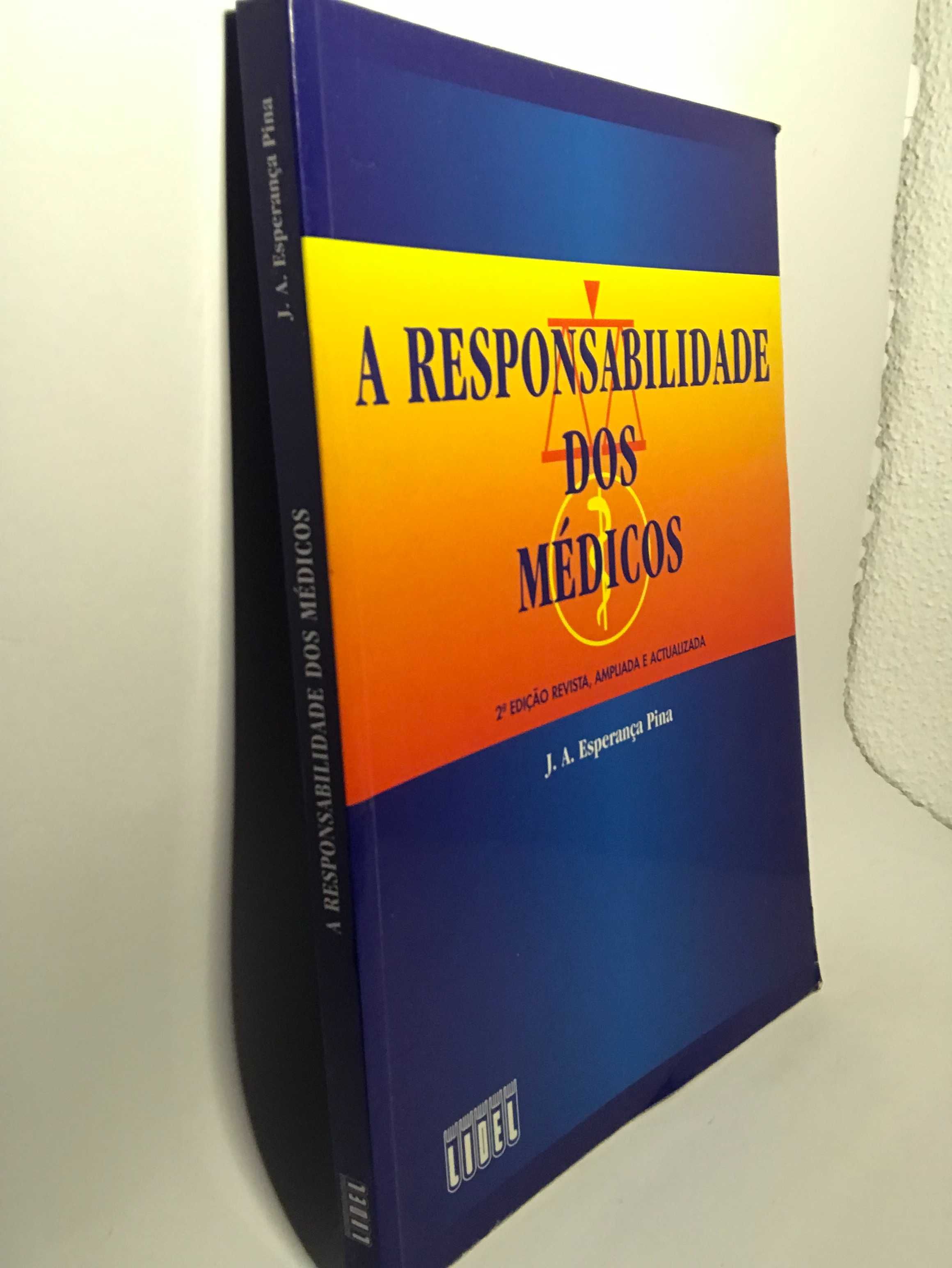 A Responsabilidade dos Médicos - J. A. Esperança Pina