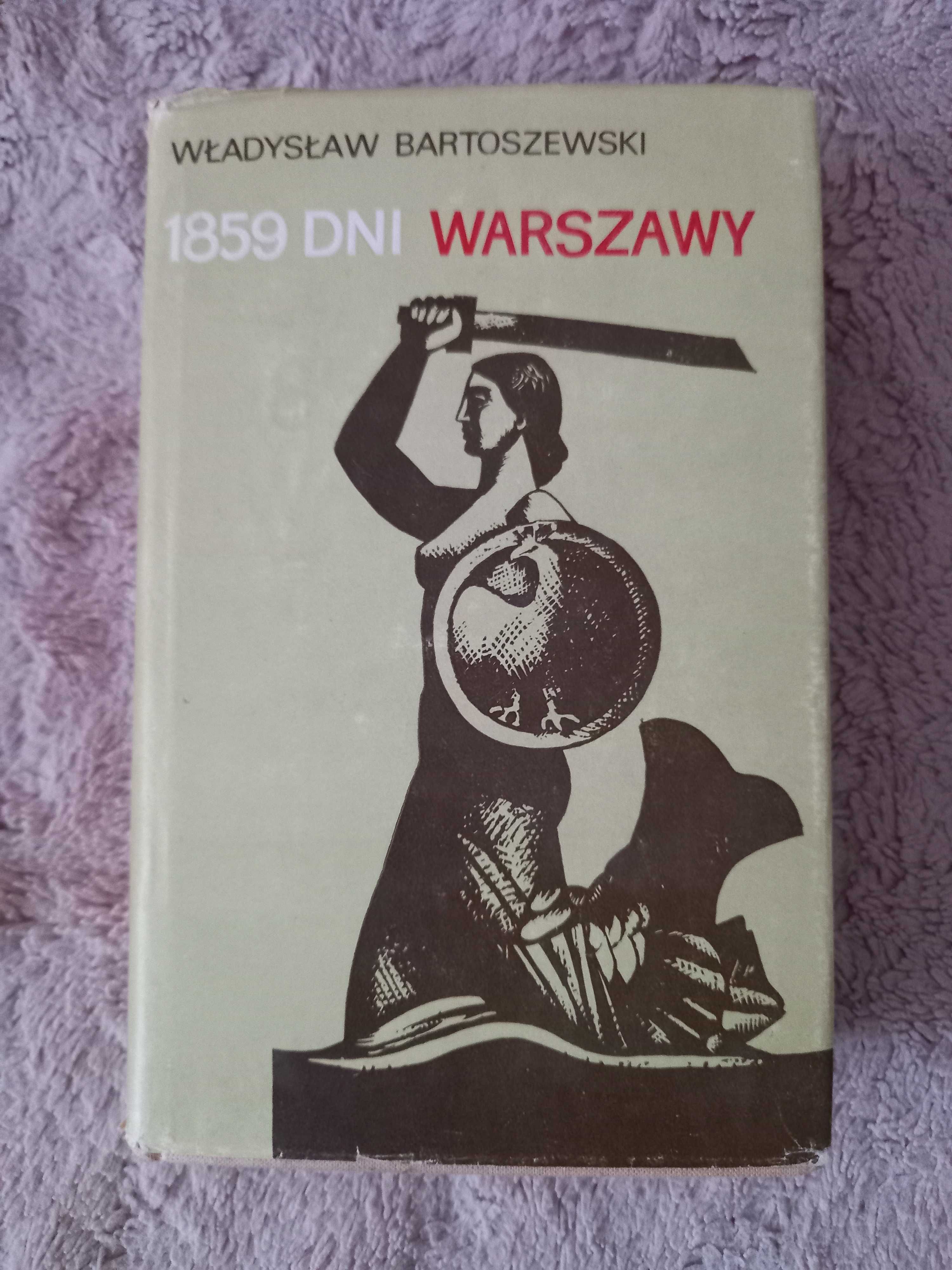 "1859 dni Warszawy", Władysław Bartoszewski