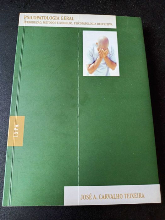 "Psicopatologia Geral" por José A. Carvalho Teixeira