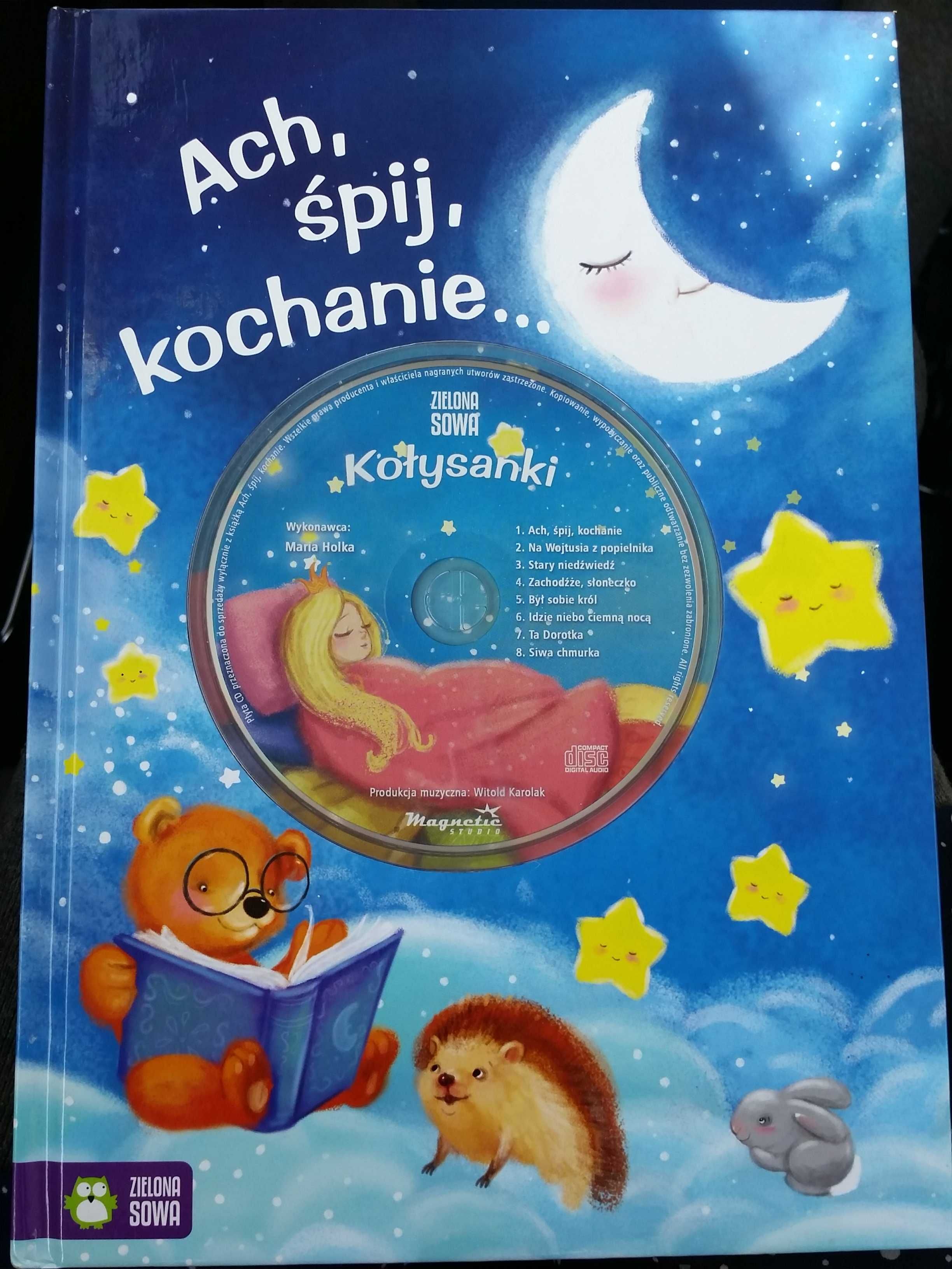 Ach, śpij, kochanie... Książka z płytą CD dla dzieci 4+