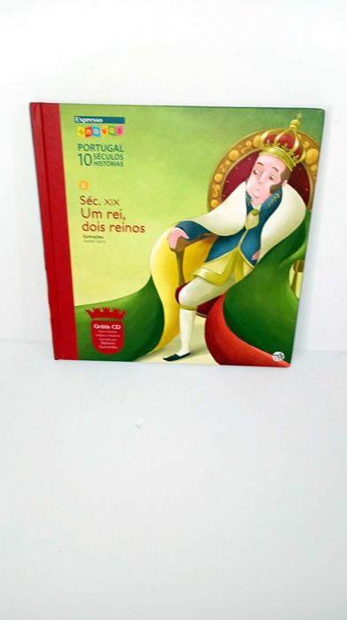 Séc. XIX - Um Rei, Dois Reinos - Livro + CD