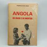 Livro - Pompilio da Cruz - Angola Os Vivos e Os Mortos - PAR5-SITE