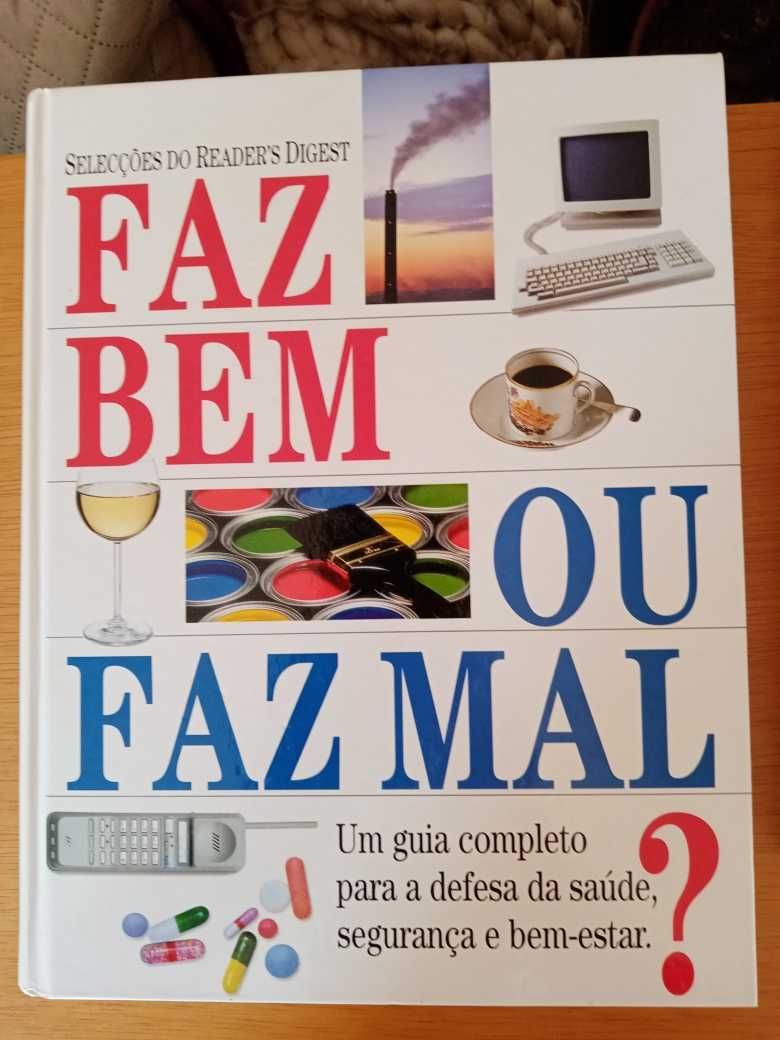 Livro d e Seleções do Reader's Digest "Faz bem ou faz mal?"