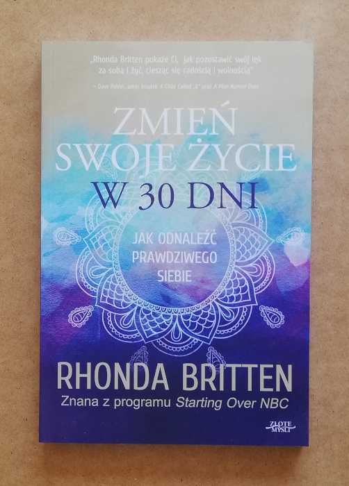 Zmień swoje życie w 30 dni - Rhonda Britten ~ NOWA