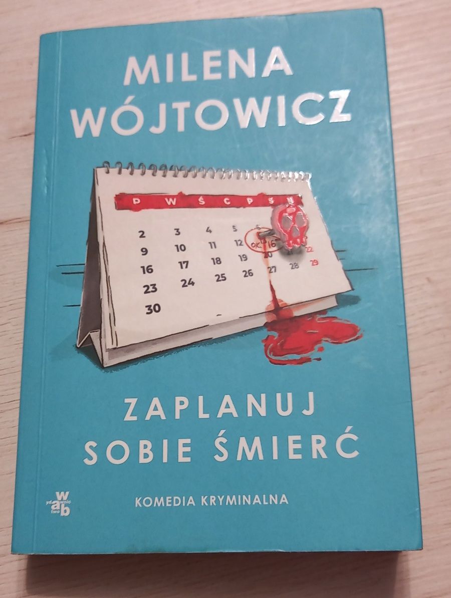 Milena Wójtowicz, Zaplanuj sobie śmierć