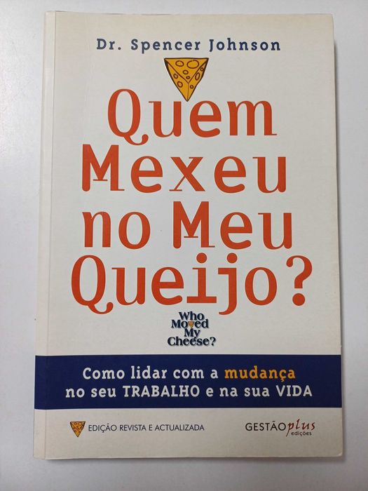 Dr. Spencer Johnson - Quem mexeu no meu queijo?