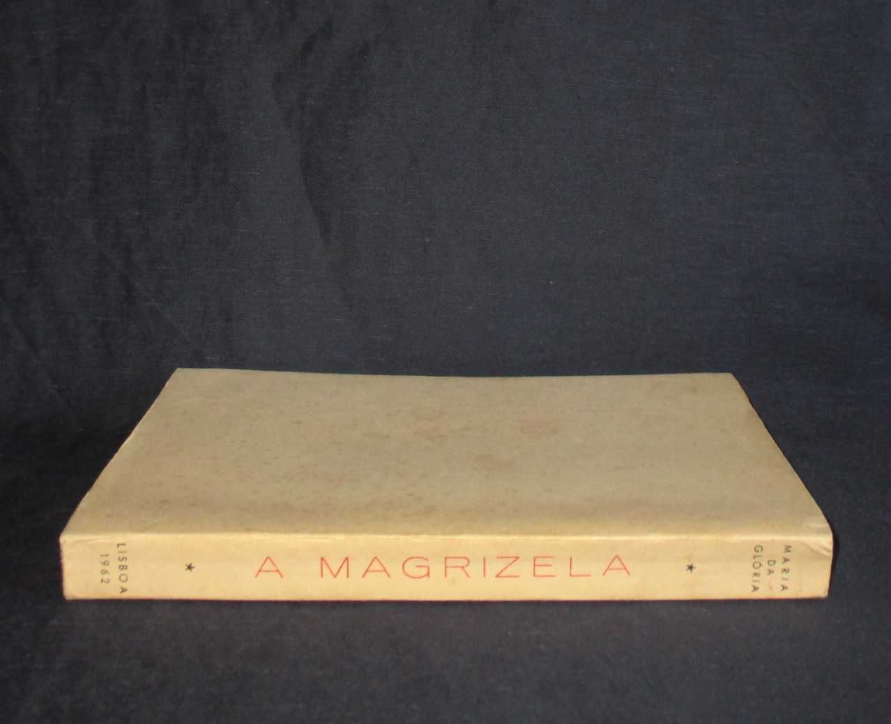 Livro A Magrizela Mária da Glória 1ª edição 1962