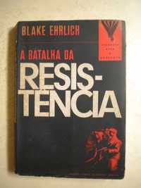 A Batalha da Resistência de Blake Ehrlich