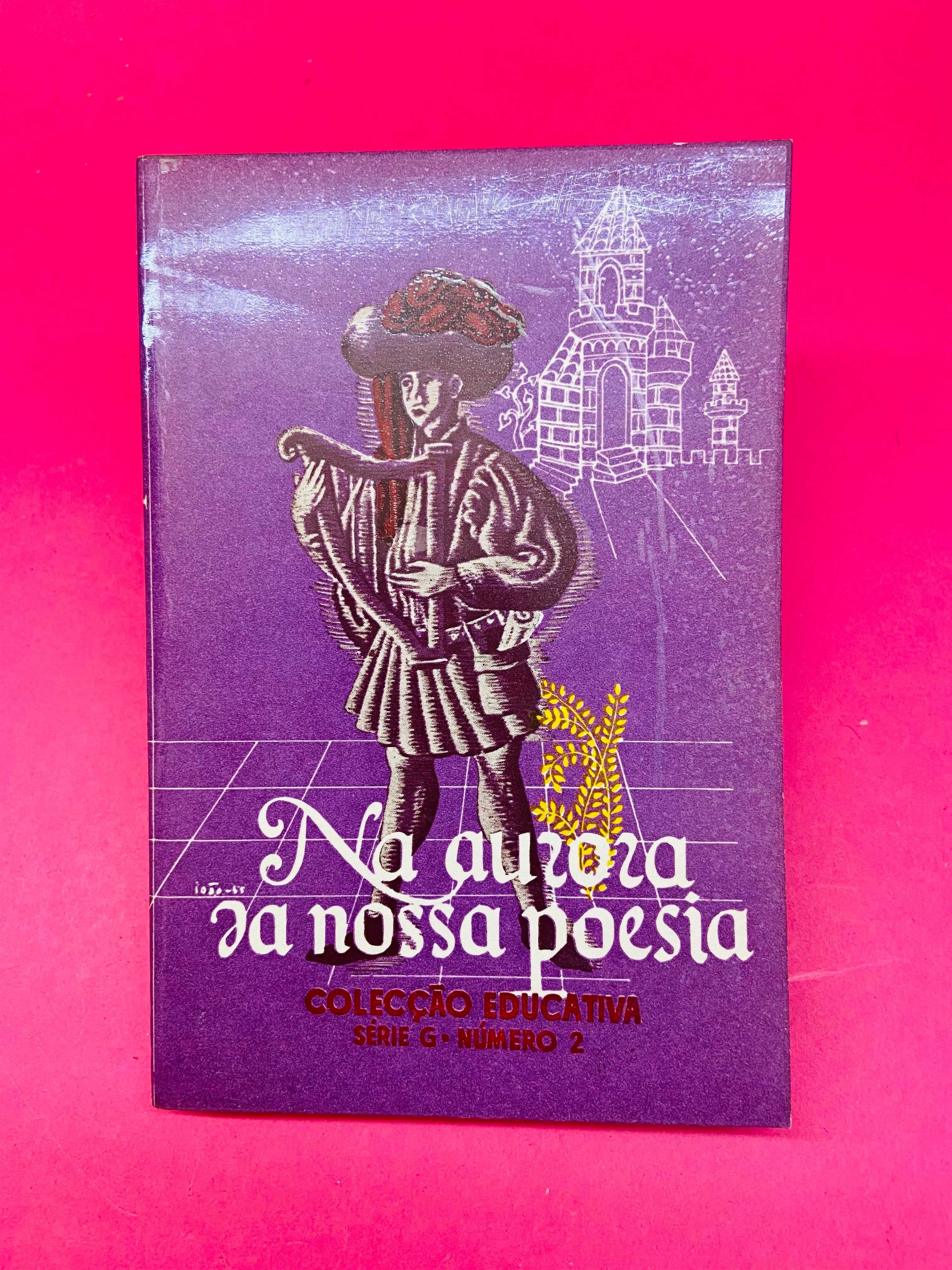 Na Aurora da Nossa Poesia - Ester de Lemos