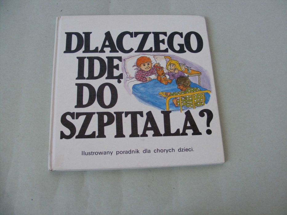 Skąd się biorą dzieci? Hummel / Dlaczego idę do szpitala? Ciliotta