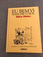 Livro | Eu bem vi nascer o sol - Alice Vieira