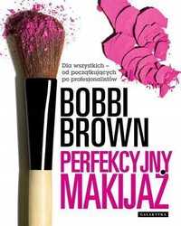 Perfekcyjny Makijaż Dla Wszystkich, Bobbi Brown