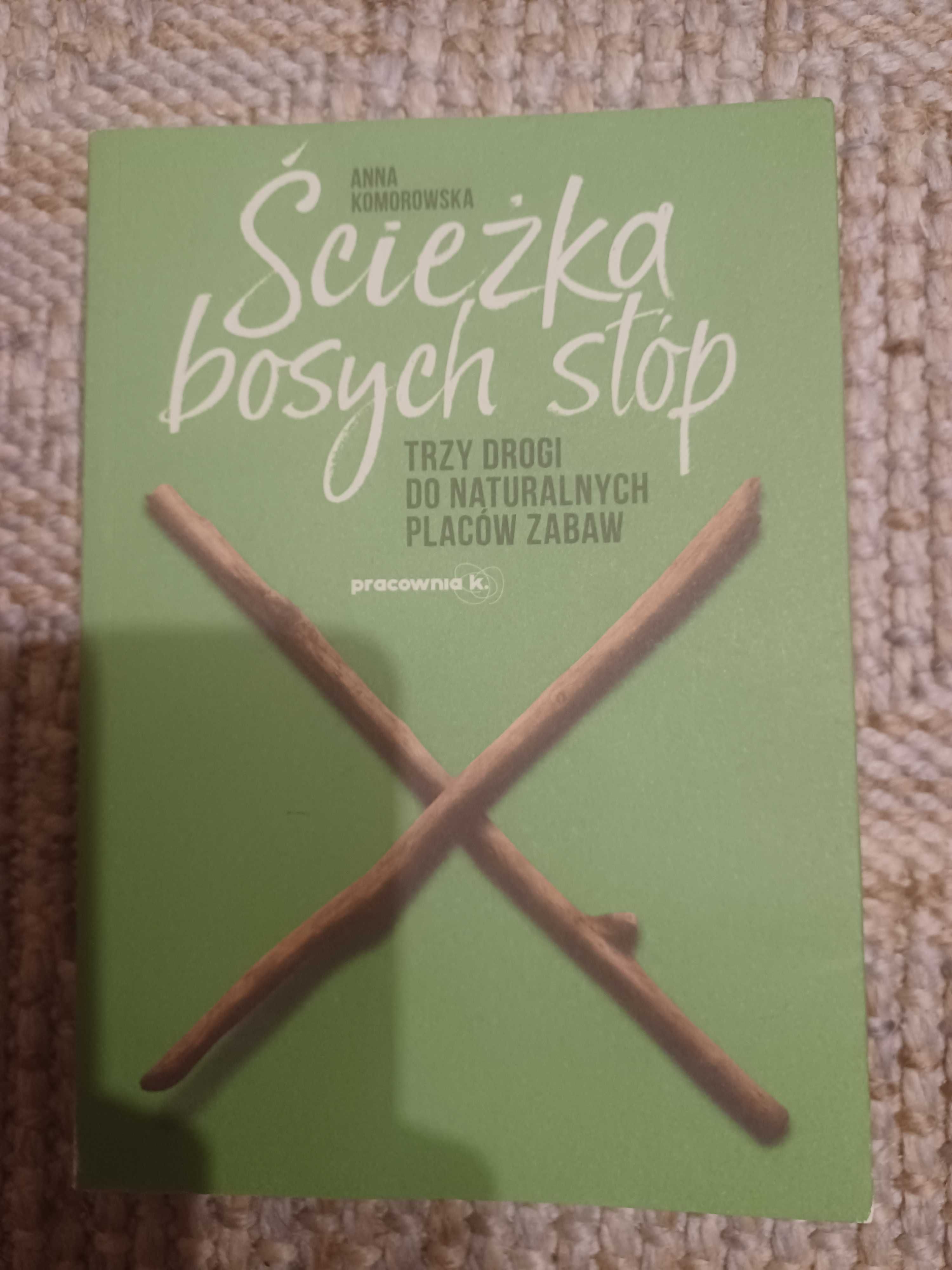 Ścieżka bosych stóp Anna Komorowska