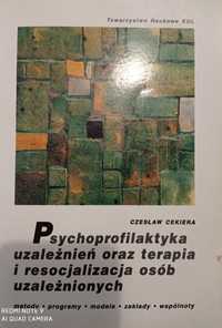 Psychoprofilaktyka uzależnień ... Cz. Cekiera