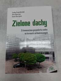 Zielone dachy. E. Szajda-Birnfeld, A. Pływaczek, D. Skarżyński