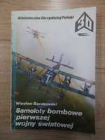 Samoloty bombowe I wojny światowej - ilustrowane wydanie z 19986 roku