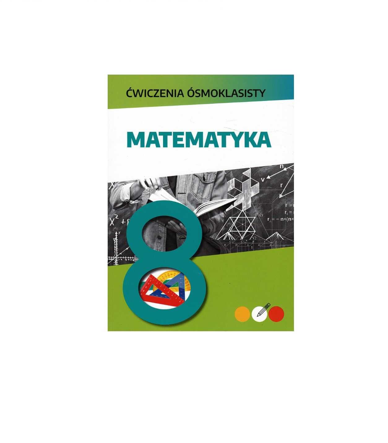 Ćwiczenia ósmoklasisty - Matematyka - Mateusz Pawłowski