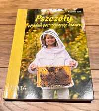 Pszczoły – poradnik początkującego hodowcy - Angelika Sust
