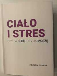 Sprzedam książkę „Ciało i stres, czy ja chce, czy ja musze"