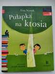 Pułapka na ktosia Ewa Nowak Czytam sobie
