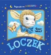 Loczek. Bajeczki na dobranoc - Anna Casalis, Tony Wolf