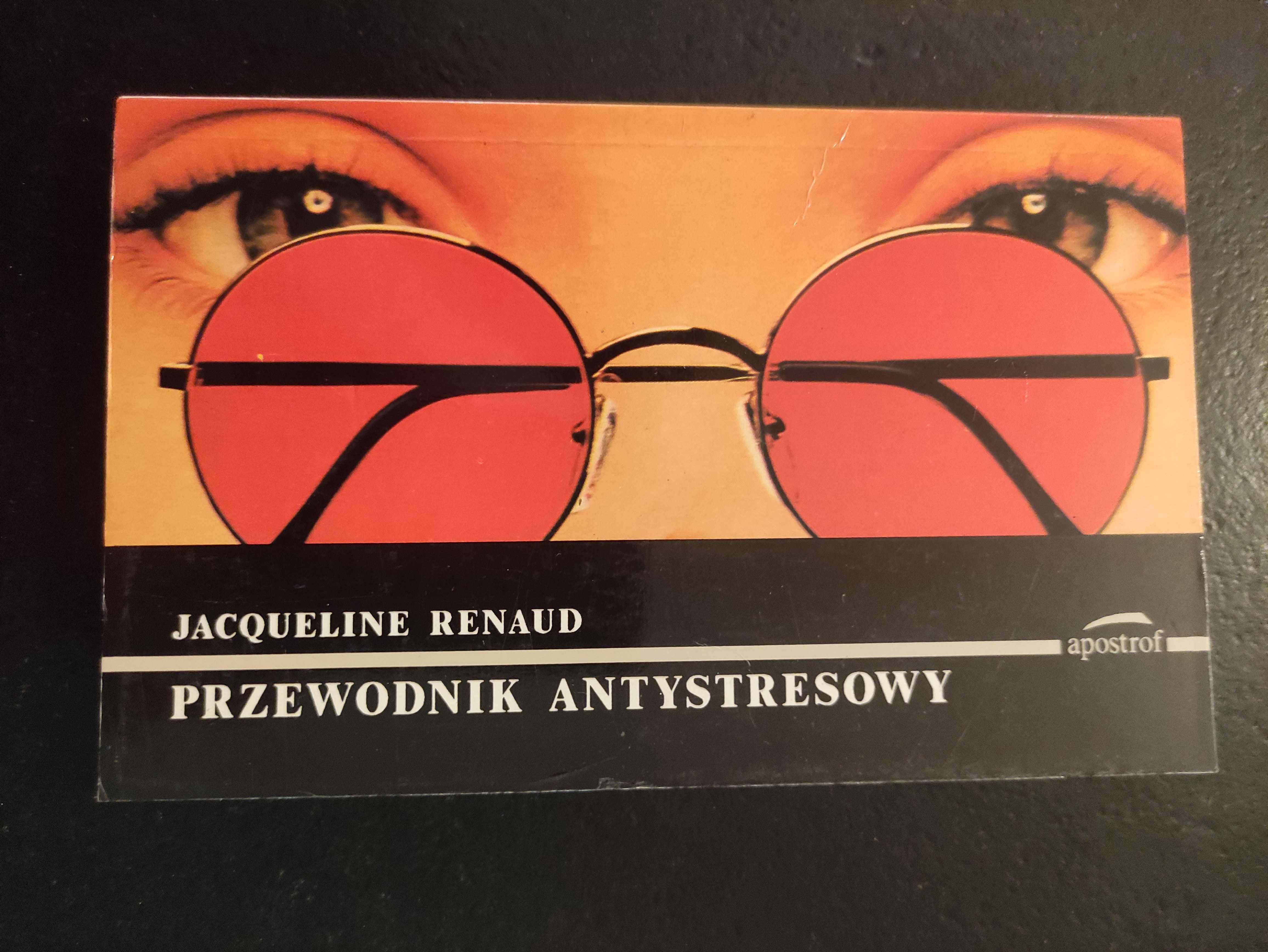 Przewodnik antystresowy - Jacqueline Renaud