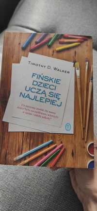 Fińskie dzieci uczą się najlepiej Timothy D. Walker