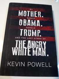 My Mother. Barack Obama. Donald Trump. and the Last Stand of the Angry