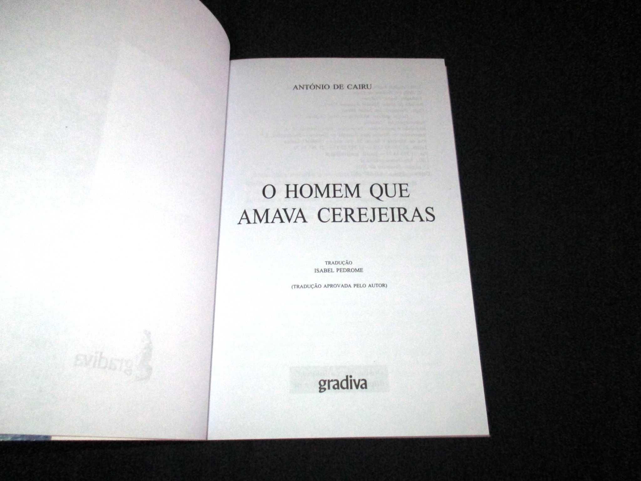Livro O homem que amava cerejeiras António de Cairu