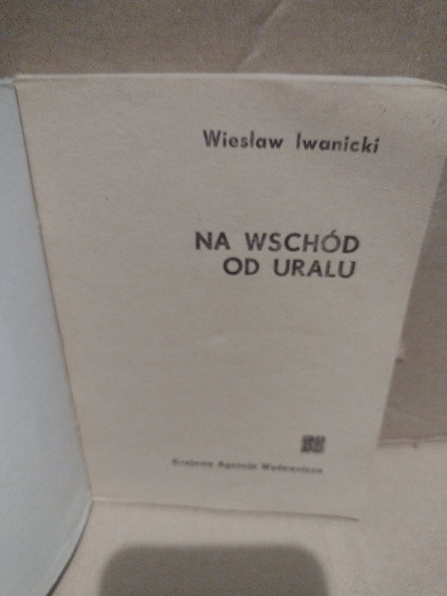 Wiesław Iwanicki na wschód od uralu