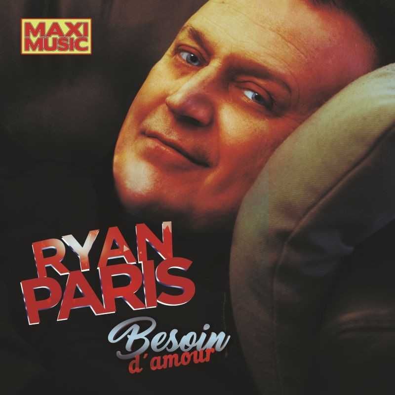 Ryan Paris - Besoin D'Amour + Autograf (Maxi CD) MXCDR030 (SPAIN)