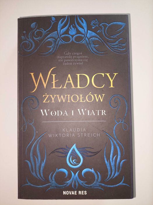 Władca żywiołów, Woda i wiatr. - Klaudia Wiktoria Streich