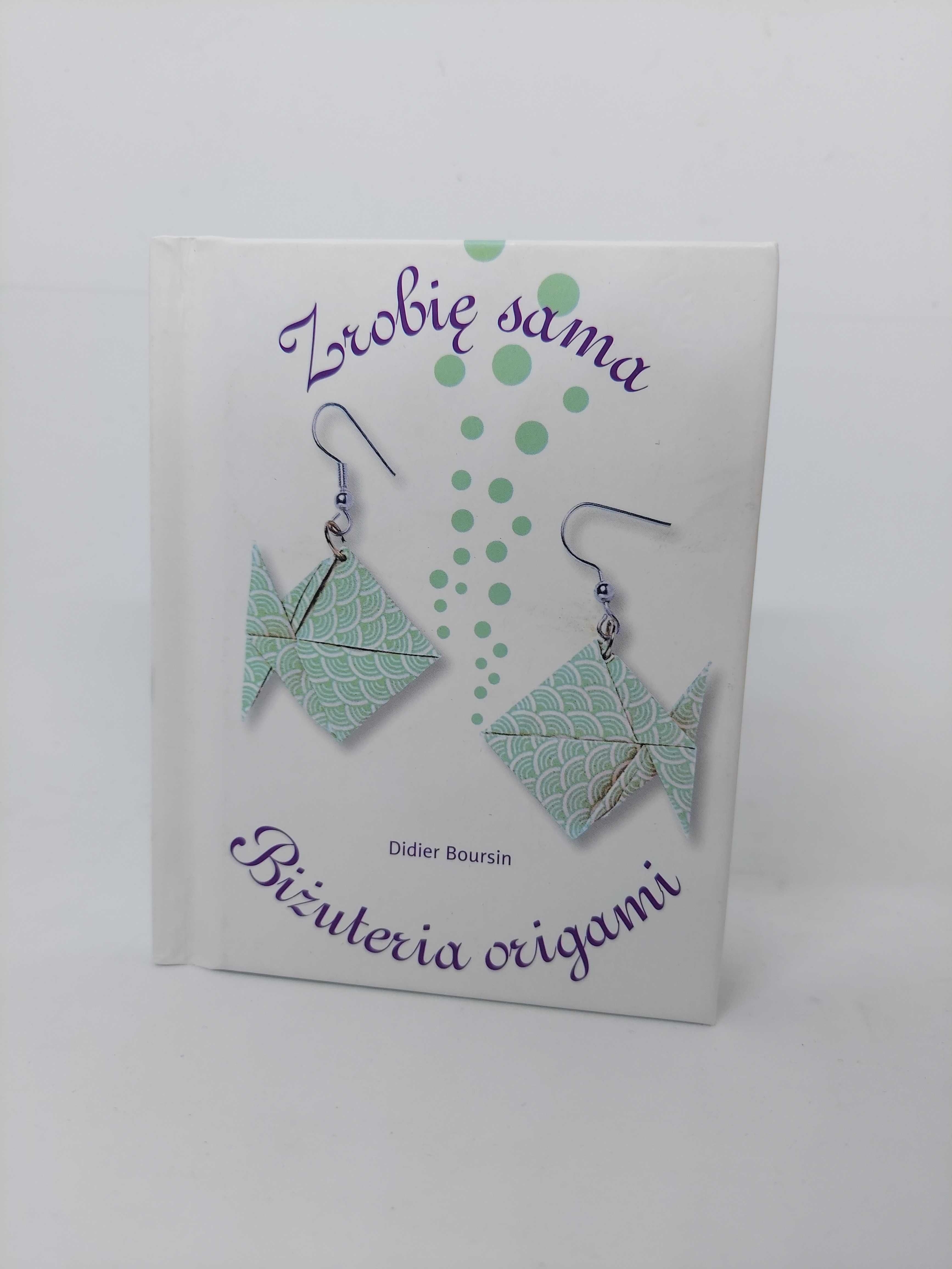 Książeczka "Zrobię sama- Biżuteria origami"